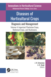 Cover image: Diseases of Horticultural Crops: Diagnosis and Management 1st edition 9781774639436