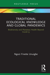 Imagen de portada: Traditional Ecological Knowledge and Global Pandemics 1st edition 9780367692940