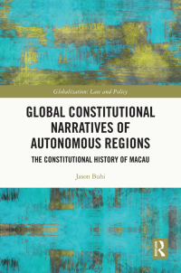 Cover image: Global Constitutional Narratives of Autonomous Regions 1st edition 9780367483746
