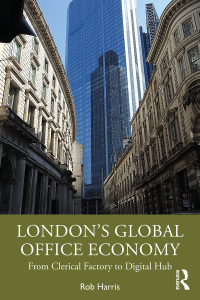 Omslagafbeelding: London’s Global Office Economy 1st edition 9780367655297