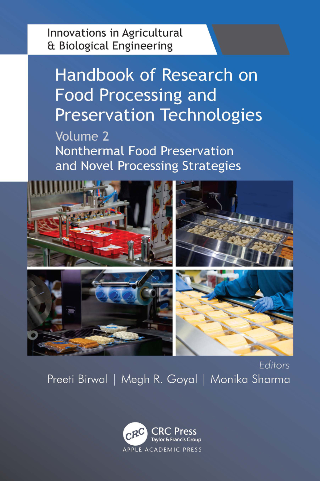 Handbook of Research on Food Processing and Preservation Technologies Volume 2: Nonthermal Food Preservation and Novel Processing Strategies 1st Edition