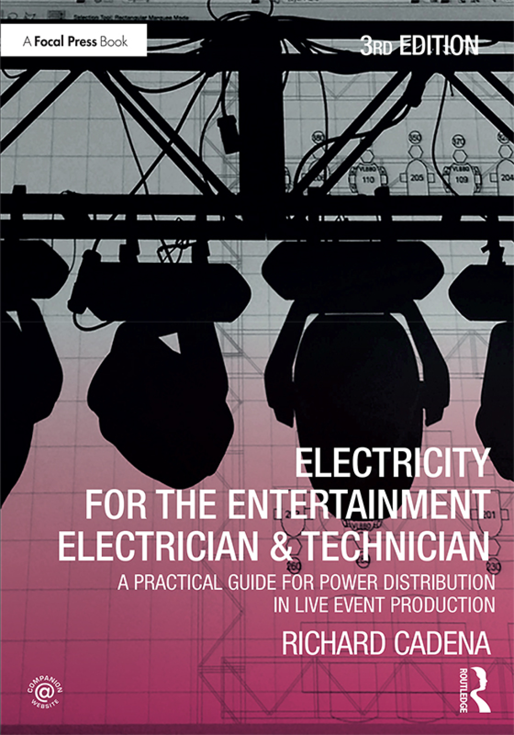 Electricity for the Entertainment Electrician & Technician A Practical Guide for Power Distribution in Live Event Production 3rd Edition