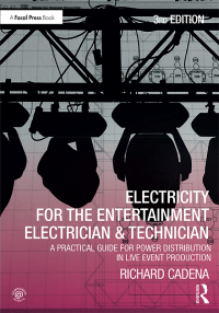表紙画像: Electricity for the Entertainment Electrician & Technician 3rd edition 9780367249472