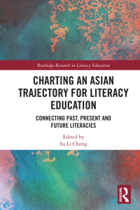 Titelbild: Charting an Asian Trajectory for Literacy Education 1st edition 9780367751791