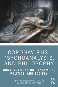Titelbild: Coronavirus, Psychoanalysis, and Philosophy 1st edition 9780367713669