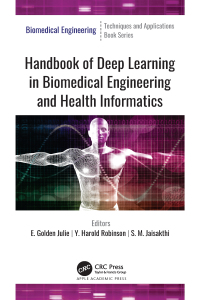 Cover image: Handbook of Deep Learning in Biomedical Engineering and Health Informatics 1st edition 9781774638170