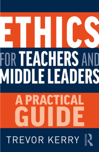 صورة الغلاف: Ethics for Teachers and Middle Leaders 1st edition 9780367682484