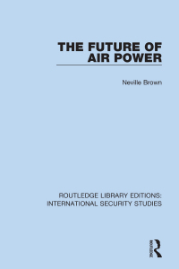 Cover image: The Future of Air Power 1st edition 9780367709570