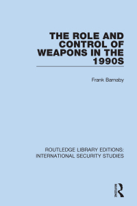 Imagen de portada: The Role and Control of Weapons in the 1990s 1st edition 9780367709273