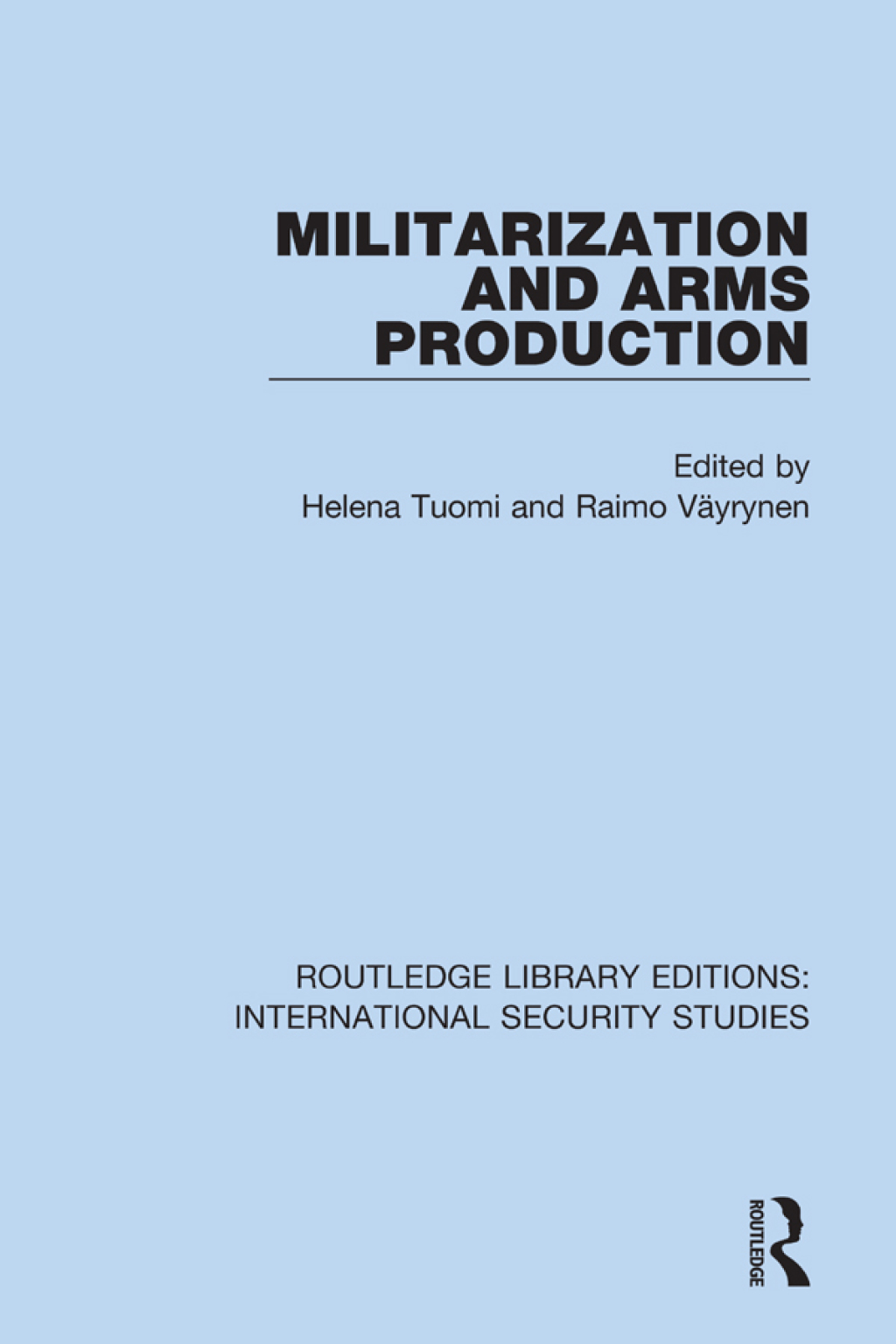 Militarization and Arms Production 1st Edition