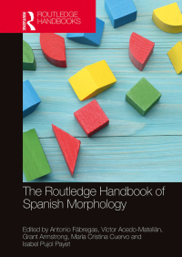 Imagen de portada: The Routledge Handbook of Spanish Morphology 1st edition 9780367331573