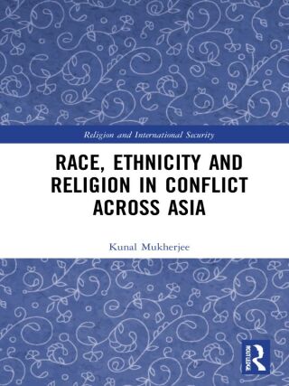 Imagen de portada: Race, Ethnicity and Religion in Conflict Across Asia 1st edition 9780367617042