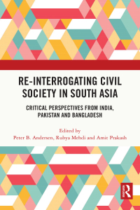 Cover image: Re-Interrogating Civil Society in South Asia 1st edition 9780815385264
