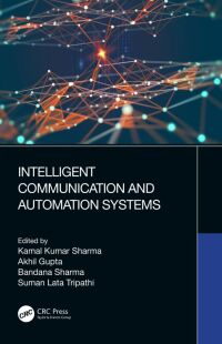 Imagen de portada: Intelligent Communication and Automation Systems 1st edition 9780367609283