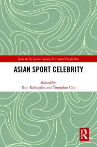 صورة الغلاف: Asian Sport Celebrity 1st edition 9780367695316