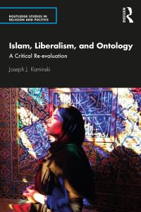 Cover image: Islam, Liberalism, and Ontology 1st edition 9780367534110