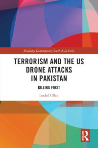 Immagine di copertina: Terrorism and the US Drone Attacks in Pakistan 1st edition 9780367700768