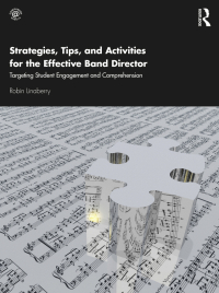 Omslagafbeelding: Strategies, Tips, and Activities for the Effective Band Director 1st edition 9780367472184