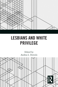 Cover image: Lesbians and White Privilege 1st edition 9780367695057