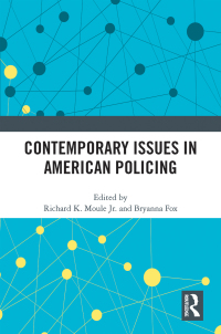 صورة الغلاف: Contemporary Issues in American Policing 1st edition 9780367714857