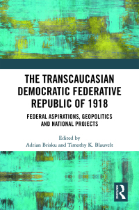 Imagen de portada: The Transcaucasian Democratic Federative Republic of 1918 1st edition 9780367742249