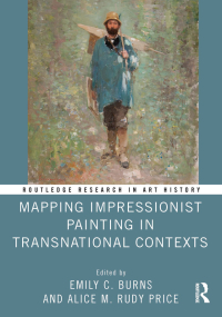Cover image: Mapping Impressionist Painting in Transnational Contexts 1st edition 9780367755256