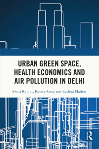 Imagen de portada: Urban Green Space, Health Economics and Air Pollution in Delhi 1st edition 9780367352691