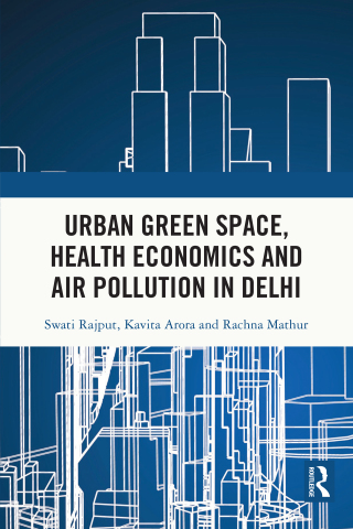 Immagine di copertina: Urban Green Space, Health Economics and Air Pollution in Delhi 1st edition 9780367352691