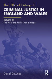 صورة الغلاف: The Official History of Criminal Justice in England and Wales 1st edition 9780367653958