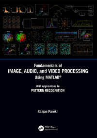 Cover image: Fundamentals of Image, Audio, and Video Processing Using MATLAB® 1st edition 9780367895242