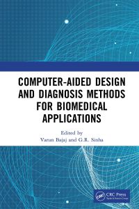 Imagen de portada: Computer-aided Design and Diagnosis Methods for Biomedical Applications 1st edition 9780367638832