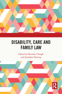表紙画像: Disability, Care and Family Law 1st edition 9780367232085