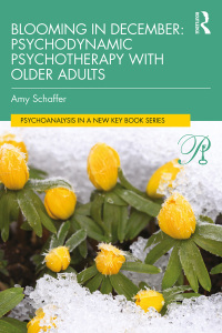 Imagen de portada: Blooming in December: Psychodynamic Psychotherapy With Older Adults 1st edition 9780367756437