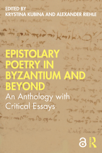 Cover image: Epistolary Poetry in Byzantium and Beyond 1st edition 9780367255312