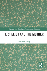 Cover image: T. S. Eliot and the Mother 1st edition 9780367759193