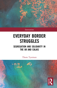 Cover image: Everyday Border Struggles 1st edition 9780367559281