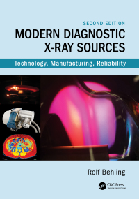 Cover image: Modern Diagnostic X-Ray Sources 2nd edition 9780367546922
