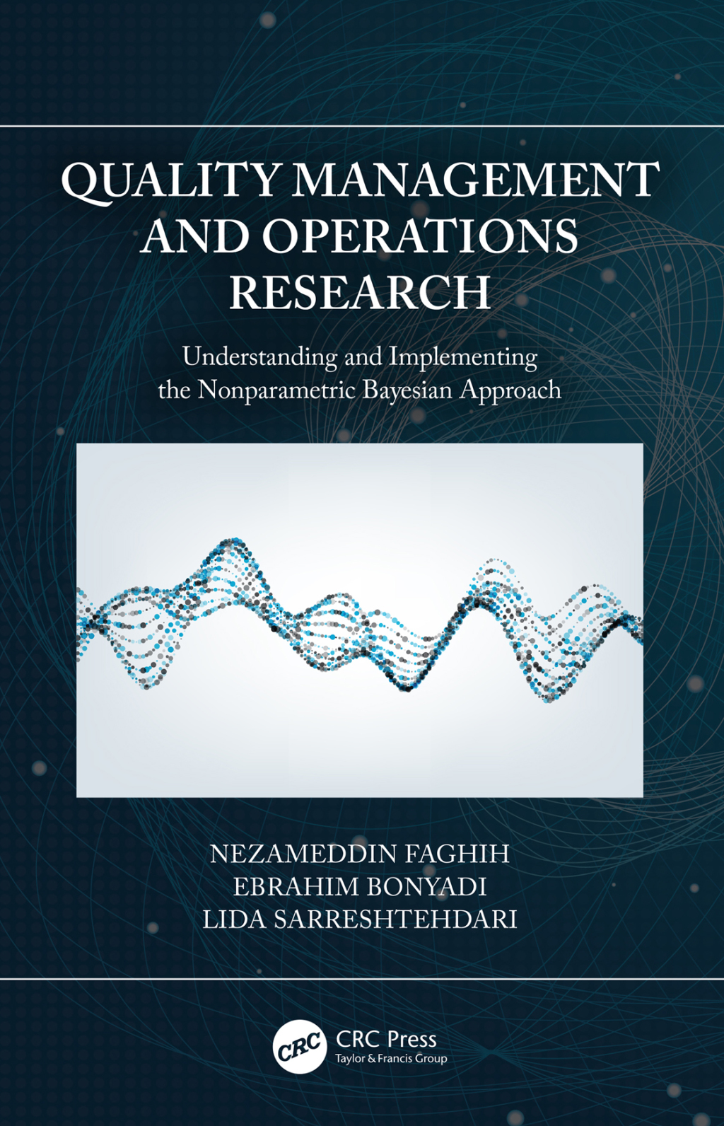 Quality Management and Operations Research Understanding and Implementing the Nonparametric Bayesian Approach 1st Edition
