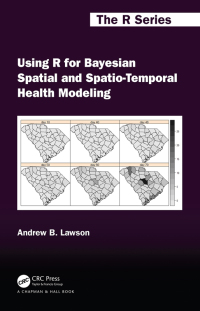 Titelbild: Using R for Bayesian Spatial and Spatio-Temporal Health Modeling 1st edition 9780367760670