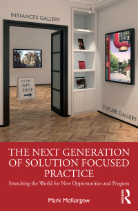 Cover image: The Next Generation of Solution Focused Practice 1st edition 9780367428853