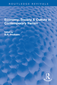 صورة الغلاف: Economy, Society & Culture in Contemporary Yemen 1st edition 9780367760052