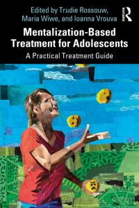 Imagen de portada: Mentalization-Based Treatment for Adolescents 1st edition 9780367341015