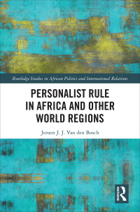 表紙画像: Personalist Rule in Africa and Other World Regions 1st edition 9780367510992