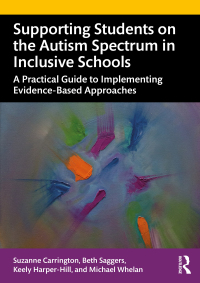 Imagen de portada: Supporting Students on the Autism Spectrum in Inclusive Schools 1st edition 9780367501709