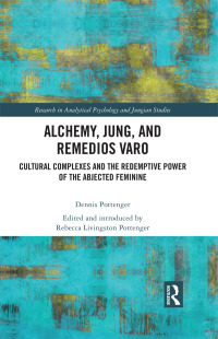 Imagen de portada: Alchemy, Jung, and Remedios Varo 1st edition 9780367704216
