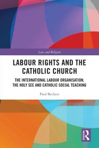Imagen de portada: Labour Rights and the Catholic Church 1st edition 9780367556334