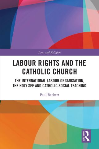 Cover image: Labour Rights and the Catholic Church 1st edition 9780367556334