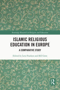 Cover image: Islamic Religious Education in Europe 1st edition 9780367353759