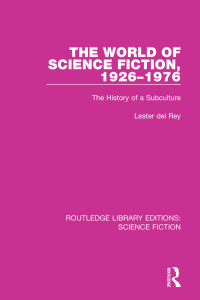 صورة الغلاف: The World of Science Fiction, 1926-1976 1st edition 9780367748968