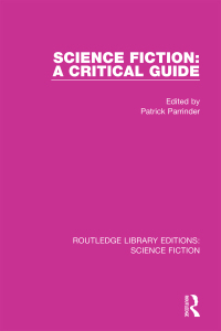 صورة الغلاف: Science Fiction: A Critical Guide 1st edition 9780367756390